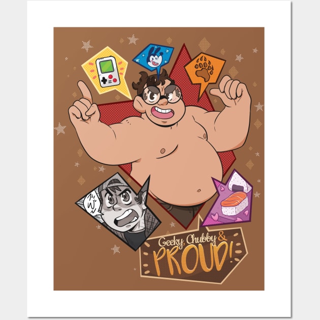 Geeky, Chubby & Proud! Wall Art by Vincent Batignole